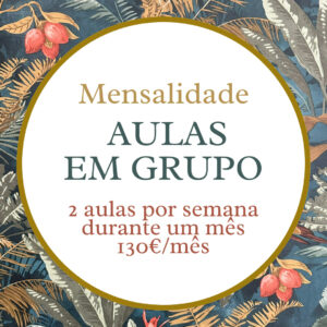 aulas de grupo - 2 por semana - 130€/mês